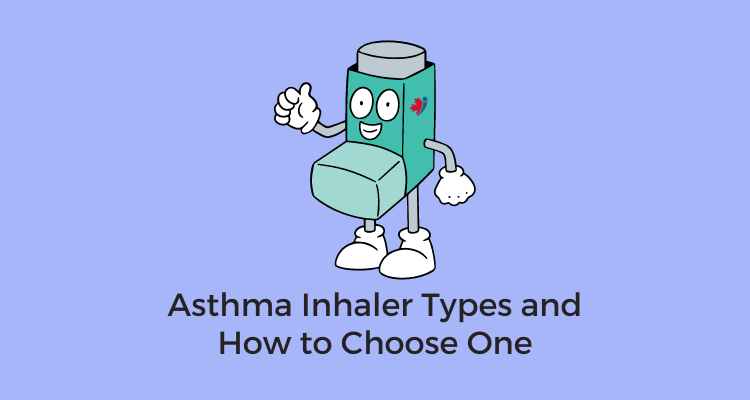 Asthma Inhaler Types and How to Choose One