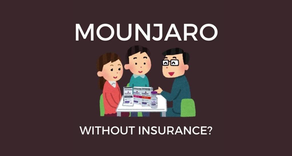 Mounjaro without Insurance