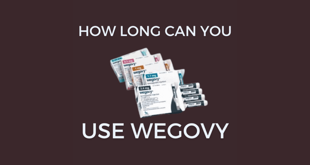 How long can you stay on Wegovy?