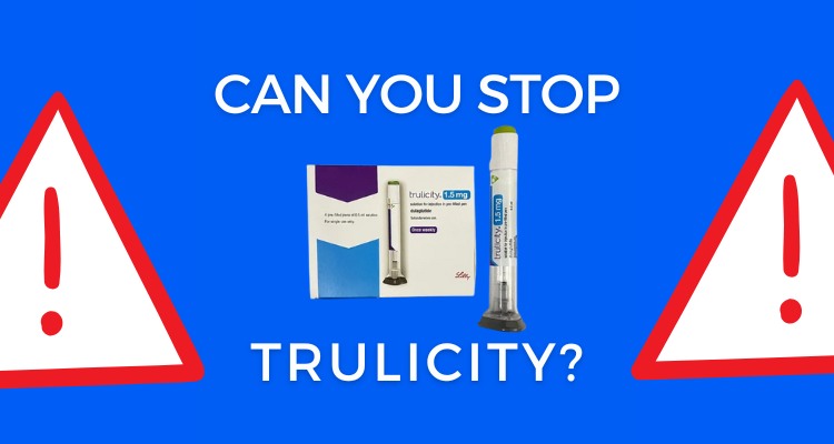 Can You Just Stop Using Trulicity?