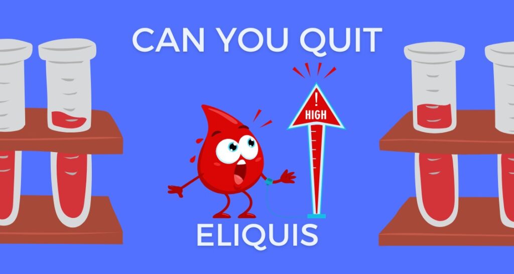 Can a Person Ever Get Off of Eliquis?